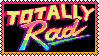 totally rad